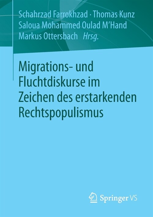 Migrations- und Fluchtdiskurse im Zeichen des erstarkenden Rechtspopulismus (Paperback)