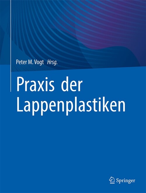 Praxis der Lappenplastiken (Hardcover)