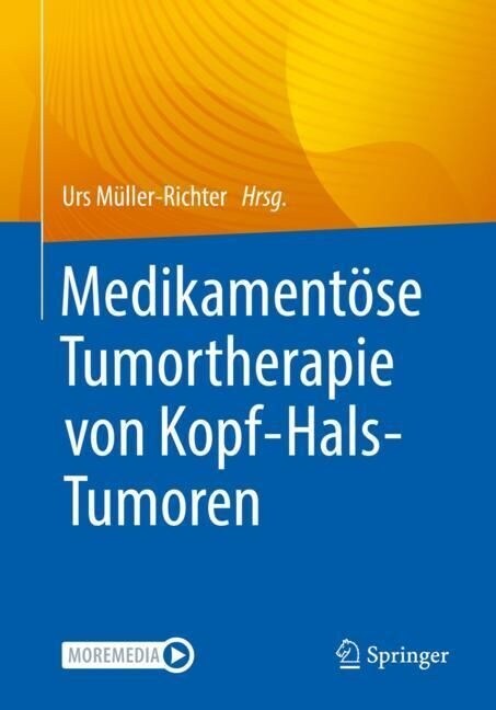 Medikament?e Tumortherapie Von Kopf-Hals-Tumoren (Paperback, 1. Aufl. 2022)
