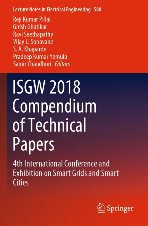 Isgw 2018 Compendium of Technical Papers: 4th International Conference and Exhibition on Smart Grids and Smart Cities (Paperback, 2020)