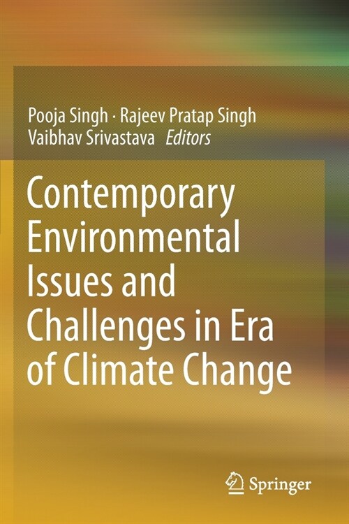 Contemporary Environmental Issues and Challenges in Era of Climate Change (Paperback)