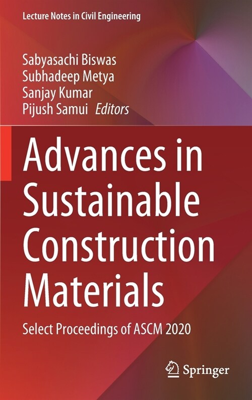 Advances in Sustainable Construction Materials: Select Proceedings of Ascm 2020 (Hardcover, 2021)