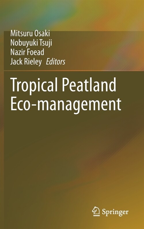 Tropical Peatland Eco-management (Hardcover)