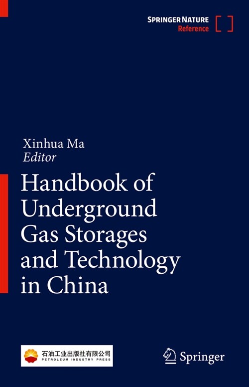 Handbook of Underground Gas Storages and Technology in China (Hardcover, 2022)