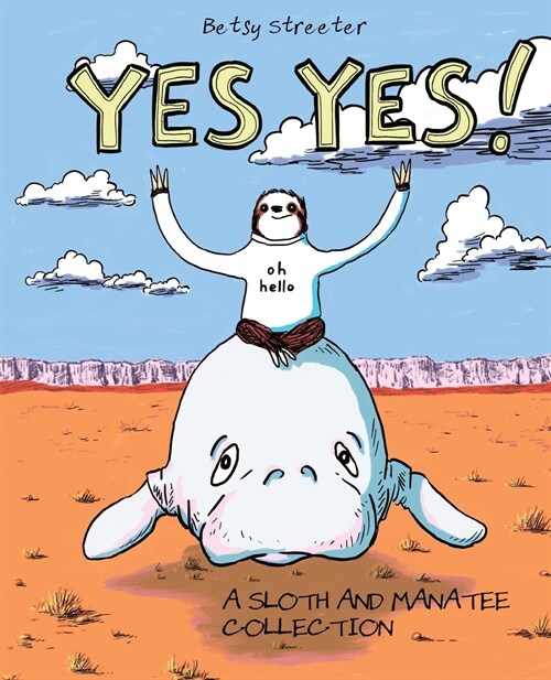 Yes Yes! A Sloth And Manatee Collection (Paperback)