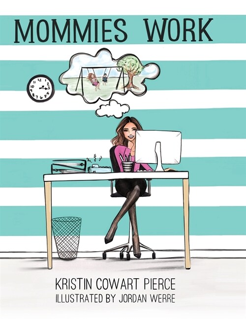 Mommies Work (Hardcover)