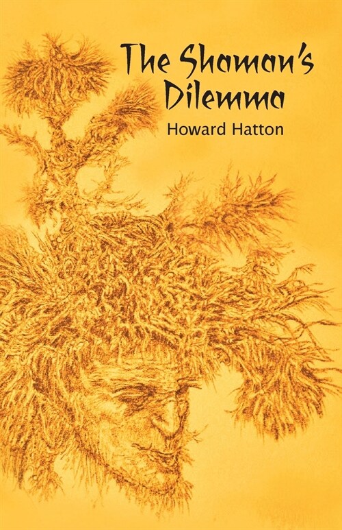 The Shamans Dilemma (Paperback)