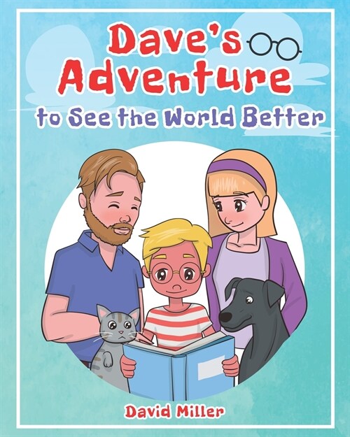Daves Adventure to See the World Better (Paperback)