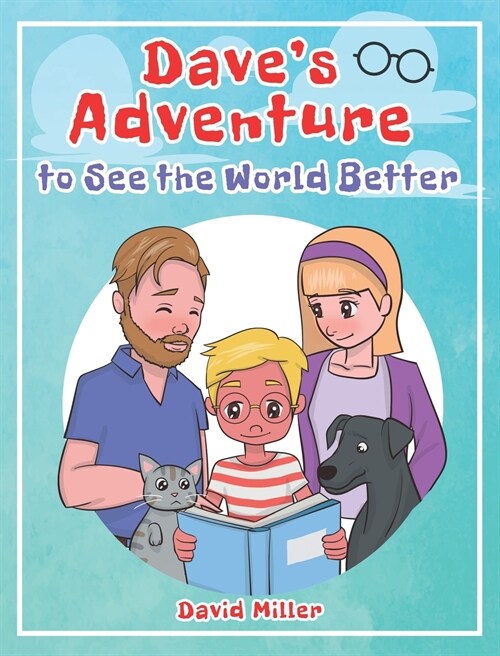 Daves Adventure to See the World Better (Hardcover)