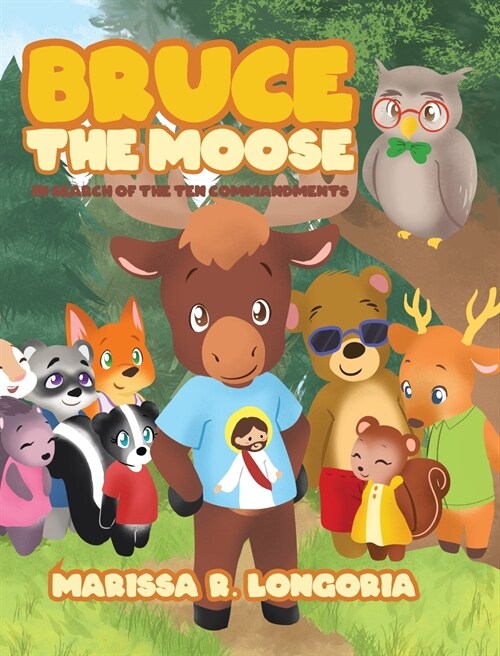 Bruce the Moose: In Search of the Ten Commandments (Hardcover)