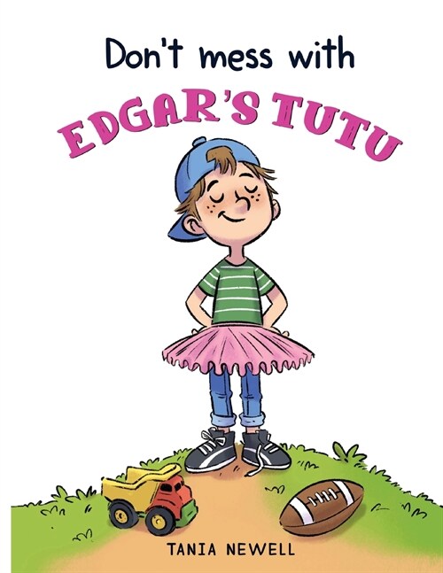 Dont Mess with Edgars Tutu (Paperback)