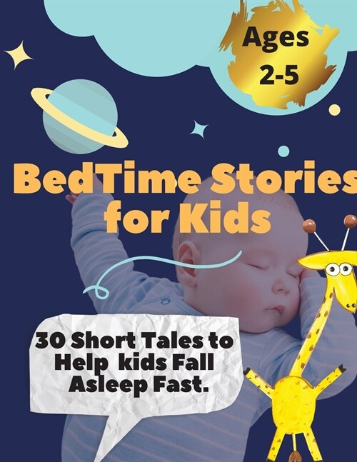 Bedtime Stories For Kids: 30 Short Tales to Help Kids fall Asleep Fast. -Ages 2 - 5- (Paperback)