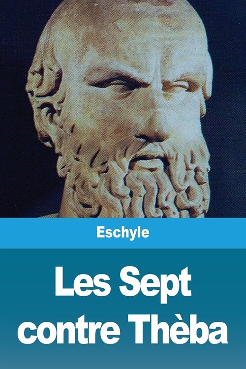 Les Sept contre Th?a (Paperback)