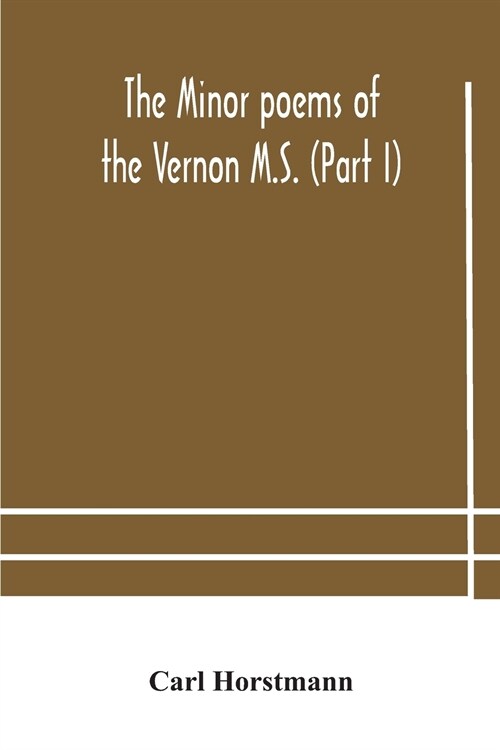 The Minor poems of the Vernon M.S. (Part I) (Paperback)