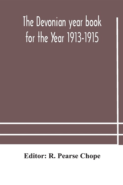 The Devonian year book for the Year 1913-1915 (Paperback)