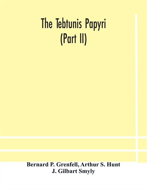 The Tebtunis papyri (Part II) (Paperback)