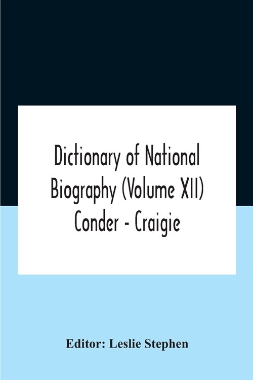 Dictionary Of National Biography (Volume Xii) Conder - Craigie (Paperback)