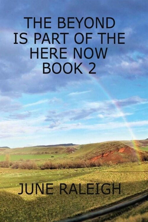 The Beyond is Part of the Here Now Book 2 (Paperback)