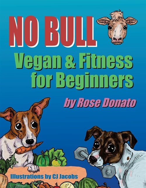 No Bull: Vegan & Fitness for Beginners (Paperback, B&n)