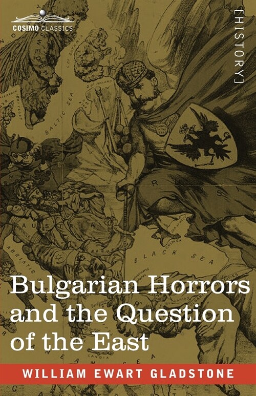 Bulgarian Horrors and the Question of the East (Paperback)