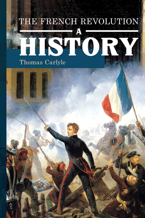 The French Revolution: A History (Paperback)