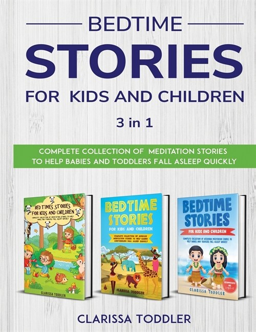 Bedtime Stories for Kids and Children: Complete Collection of Meditation Stories to Help Babies and Toddlers Fall Asleep Quickly (Paperback)