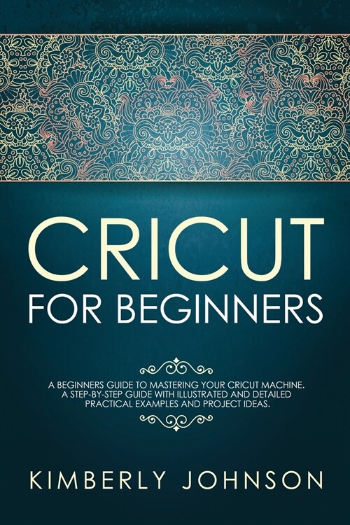 Cricut for Beginners (Paperback)