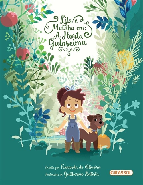 Lila e Matilha em: a horta guloseima (Paperback)