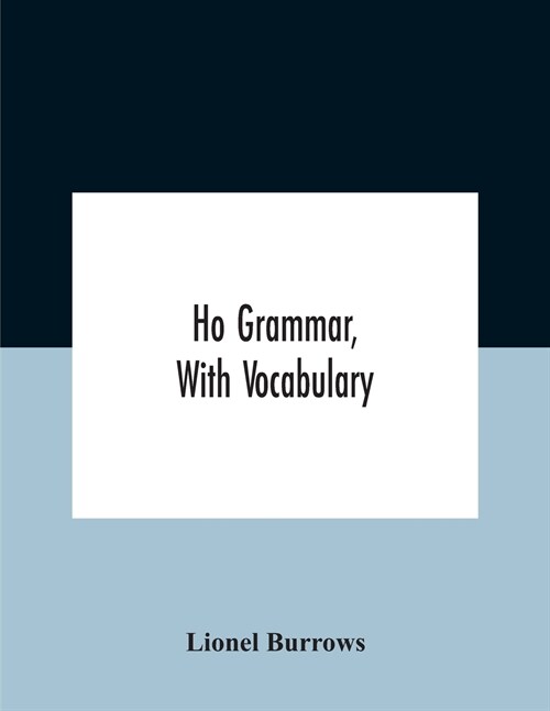 Ho Grammar, With Vocabulary (Paperback)