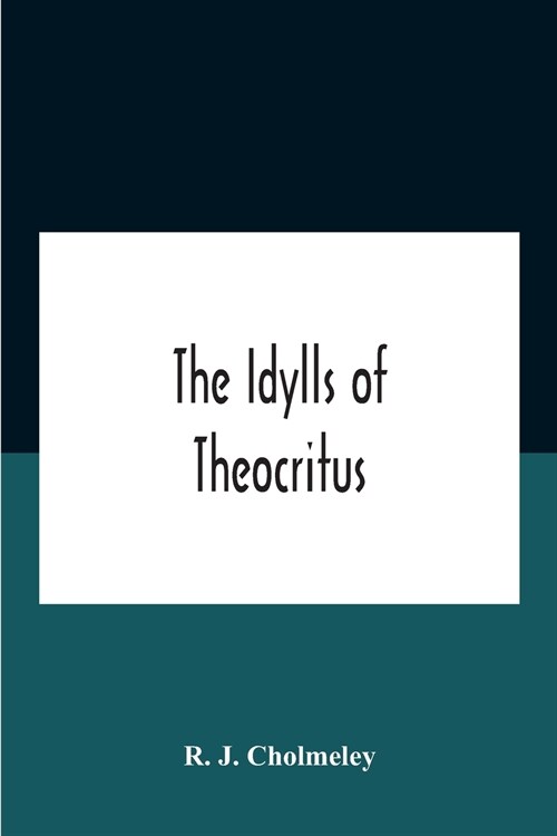 The Idylls Of Theocritus (Paperback)
