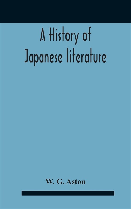 A History Of Japanese Literature (Hardcover)