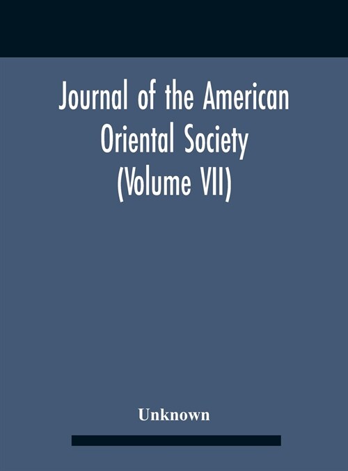 Journal Of The American Oriental Society (Volume Vii) (Hardcover)