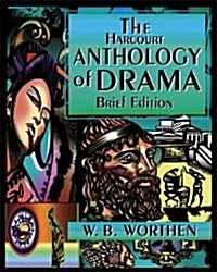 The Harcourt Anthology of Drama (Abridged) [Paperback]
