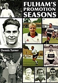 Fulhams Promotion Seasons (Paperback)