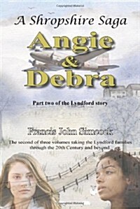 Shropshire Saga Angie and Debra (Paperback)