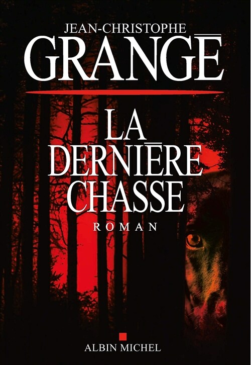 La Derniere Chasse: Thriller (A.M.THRIL.POLAR) (Paperback)