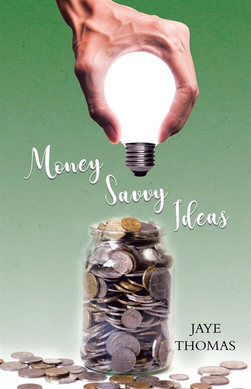 Money Savvy Ideas (Paperback)