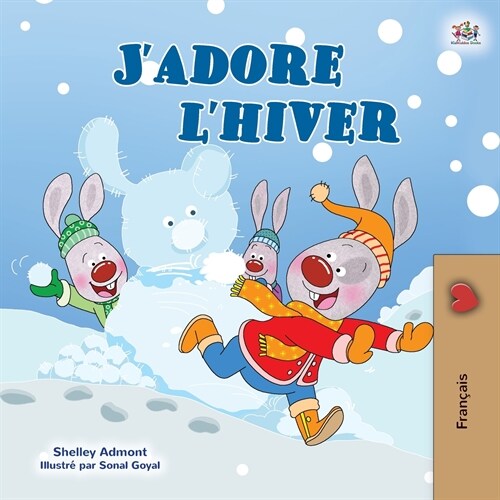 I Love Winter (French Childrens Book) (Paperback)
