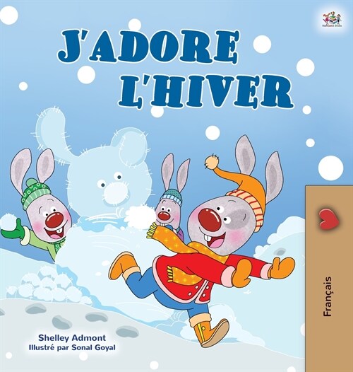 I Love Winter (French Childrens Book) (Hardcover)