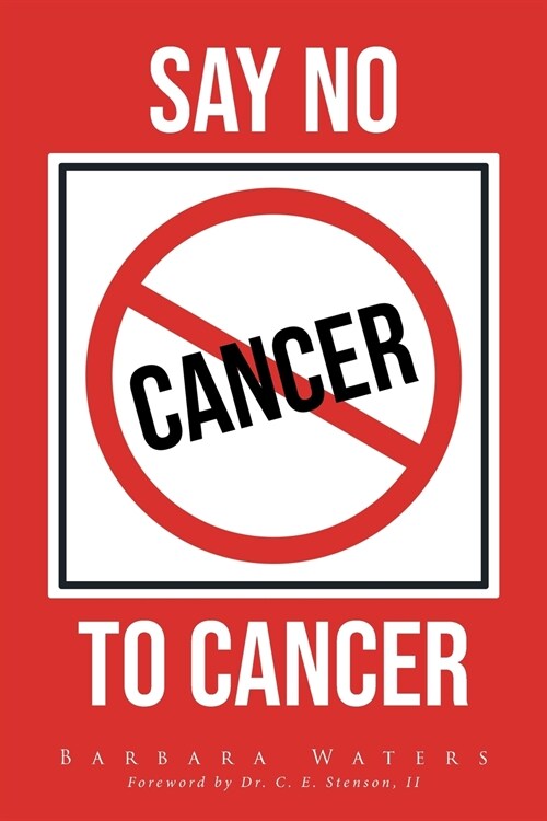 Say No to Cancer (Paperback)