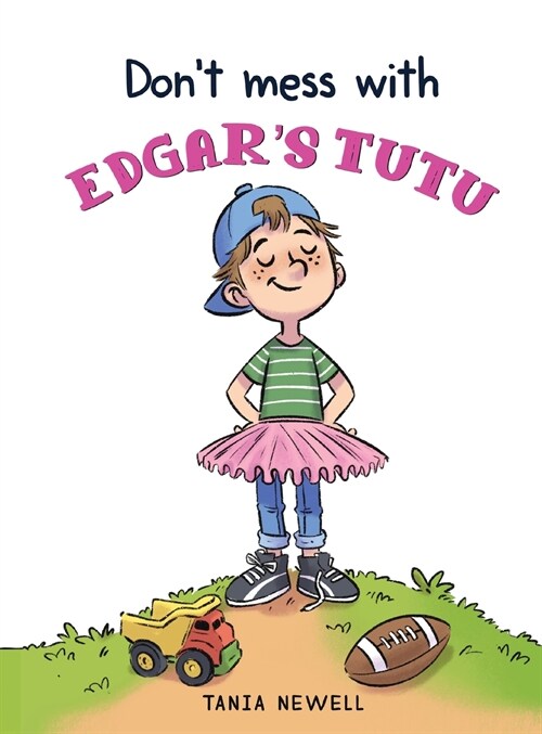 Dont Mess with Edgars Tutu (Hardcover)
