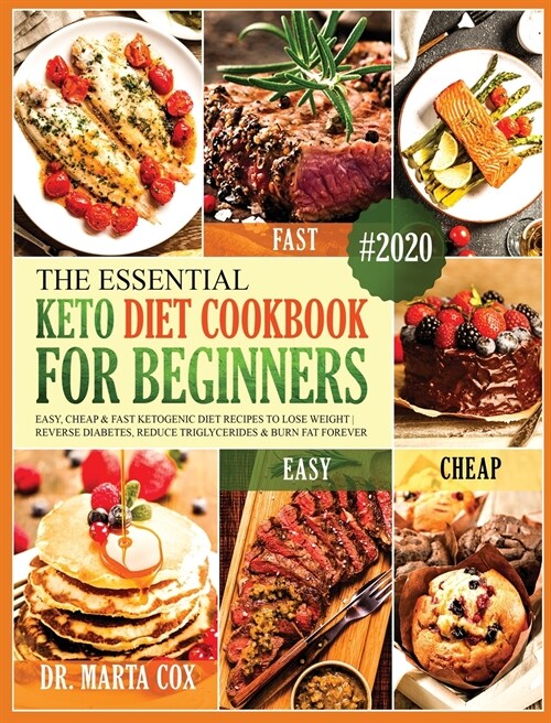 The Essential Keto Diet Cookbook For Beginners (Hardcover)