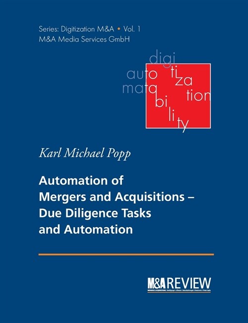 Automation of Mergers and Acquisitions: Due Diligence Tasks and Automation (Paperback)