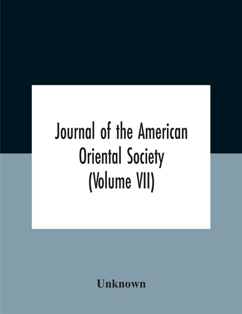 Journal Of The American Oriental Society (Volume Vii) (Paperback)