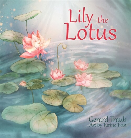 Lily the Lotus (Hardcover)