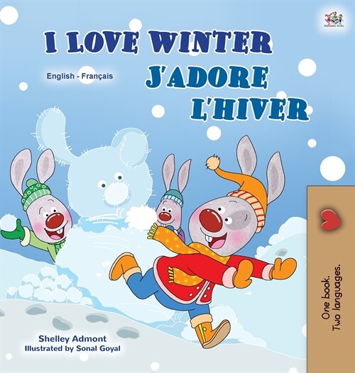 I Love Winter (English French Bilingual Book for Kids) (Hardcover)