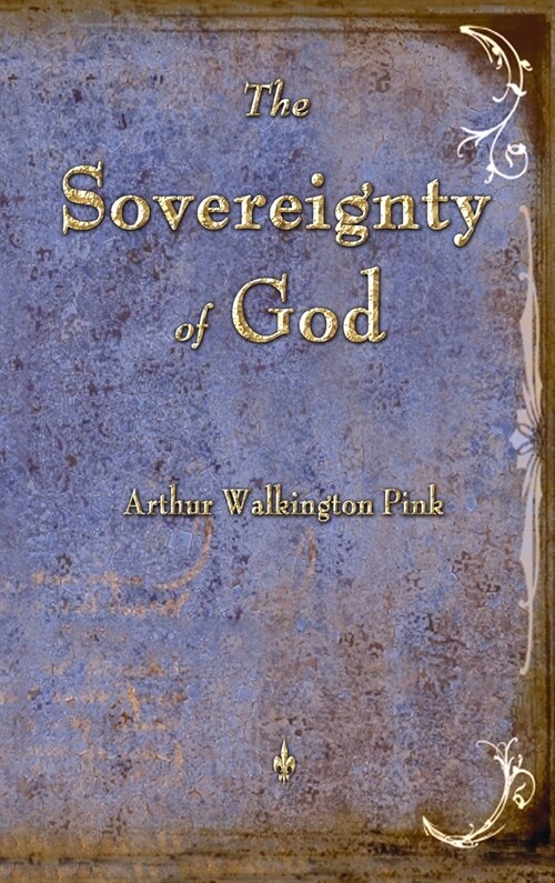 The Sovereignty of God (Hardcover)