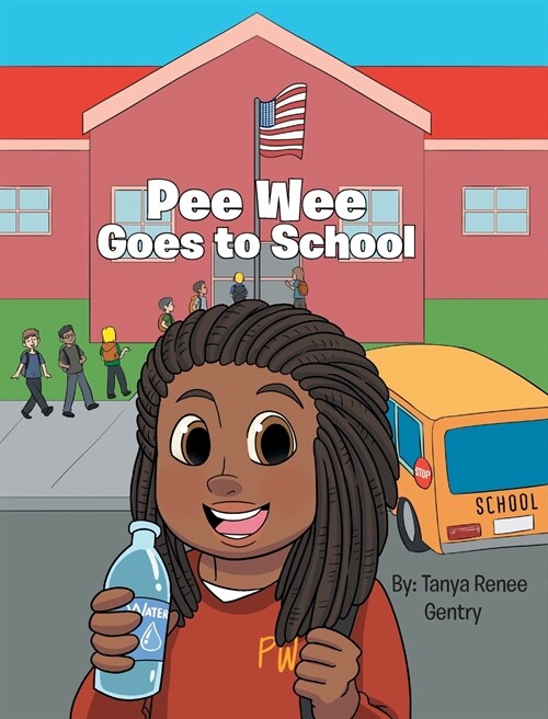 Pee Wee Goes to School (Hardcover)