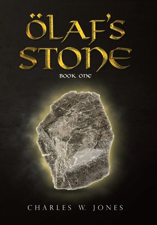 Olafs Stone: Book One (Hardcover)