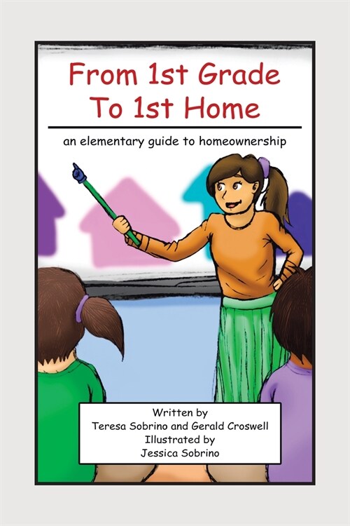 From 1St Grade to 1St Home (Paperback)